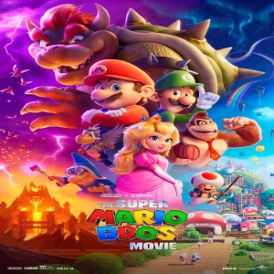 Episode 412 - The Super Mario Bros. Movie