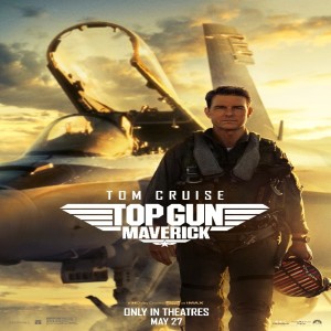 Episode 367 - Top Gun: Maverick