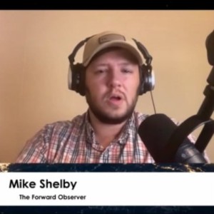 Patriot Radio | Mike Shelby, CEO of The Forward Observer Military Intelligence