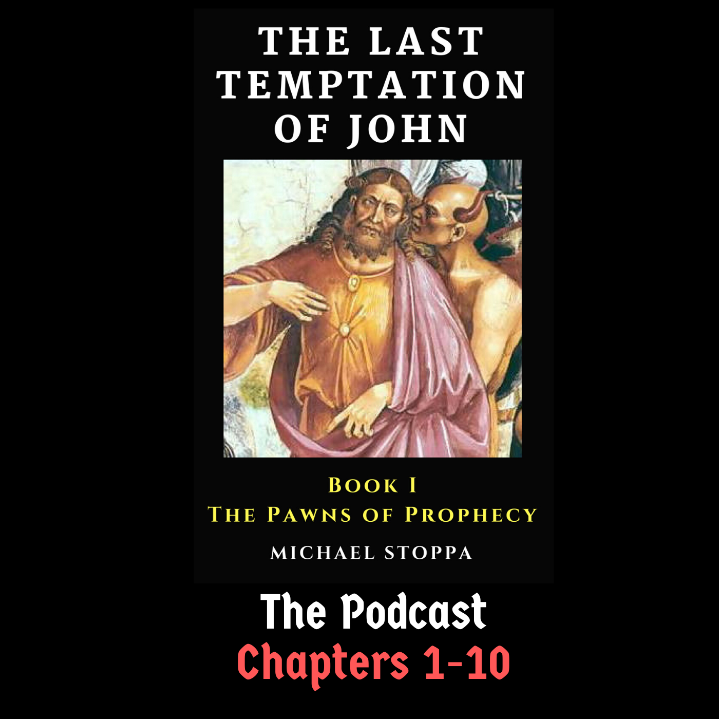 Temptation of John | 001 Book I - Chapters 1-10