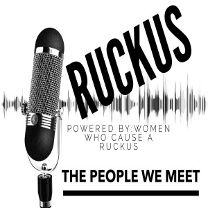 RUCKUS: The People You Meet