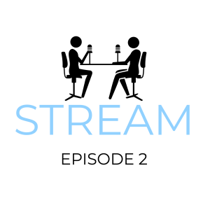 STREAM EPISODE 2