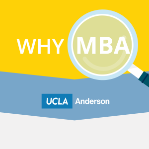 The Business School Experience - UCLA Anderson