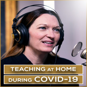 Teaching at Home during COVID-19 | Special Edition Episode