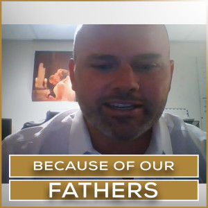 Because of Our Fathers - Episode 42