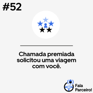 Fala, Parceiro! #52 Chamada premiada solicitou uma viagem com você