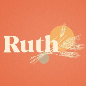 Ruth: Treasuring the Journey - Keith Roberson