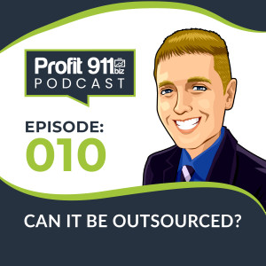 Ep. 10 - Can It Be Outsourced? w/guest Bryan Durkin
