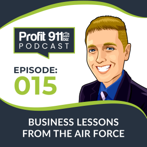 Ep. 15 Business Lessons from the Air Force