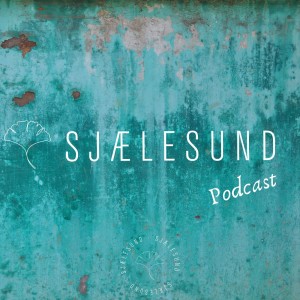 #1 Introduktion til Sjælesund Podcast