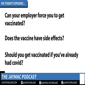 JayMac Snack: Can your employer force you to get the vaccine?