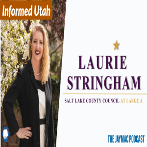 Informed Utah: Interview with Salt Lake Council candidate Laurie Stringham