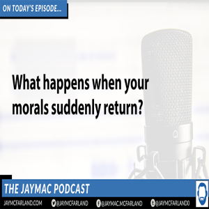 What happens when you get your morality back?