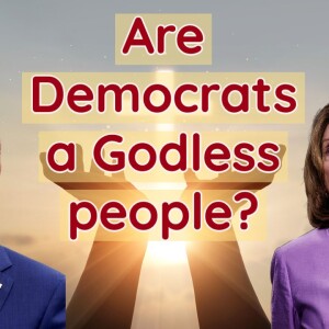 Are Democrats a Godless people?