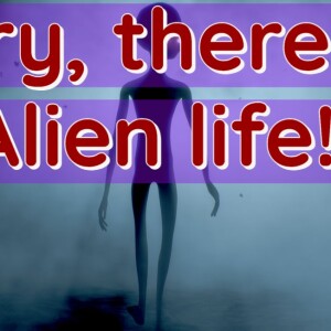 Sorry, there is no Alien life