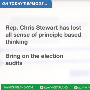 Rep. Chris Stewart has completely lost his way