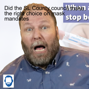 Did the SL County council make the right choice on mask mandates