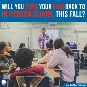 Will you send your kids back to in-person school this fall?