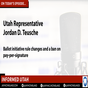 Informed Utah: Proposed changes to the initiative and referendum process in the state of Utah