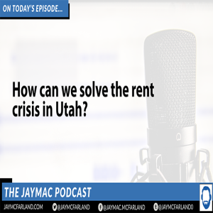 Informed Utah: Solving Utah's rental crisis