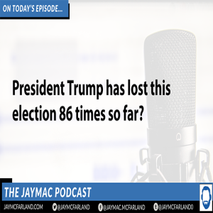 JayMac Snack: Trump has lost this election 86 times so far