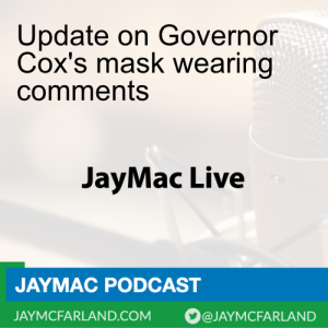 Update on Governor Cox‘s mask wearing comments