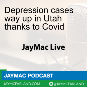 Depression cases way up in Utah thanks to Covid