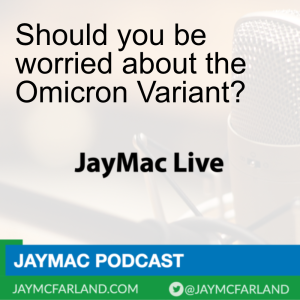 Should you be worried about the Omicron Variant?