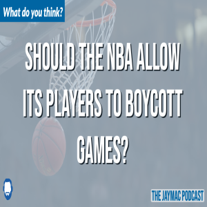 Should the NBA allow its players to boycott games?