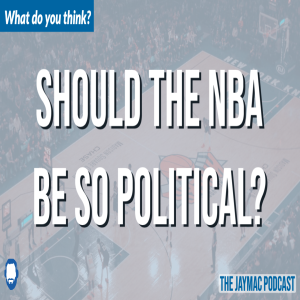 Should the NBA be so political?