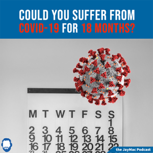 Could you suffer from Covid-19 for 18 months?