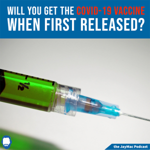 Will you get the Covid-19 vaccine when first released?