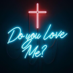 Pastor Kevin Duthie - Do You Love Me?