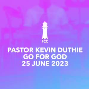 Pastor Kevin Duthie - Go For God