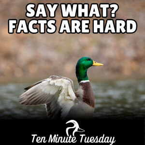 Say What: Facts Are Hard