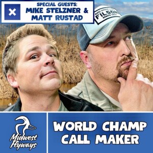 Mike Stelzner & Matt Rustad; World Champ Call Maker