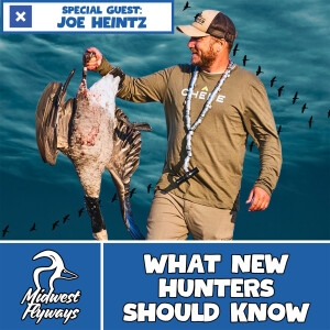 Joe Heintz; What New Hunters Should Know