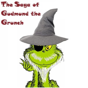 The Saga of Gudmund the Grunch