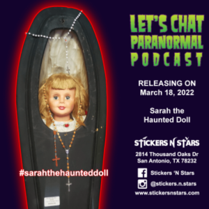 Ep. 63 - Sarah The Haunted Doll