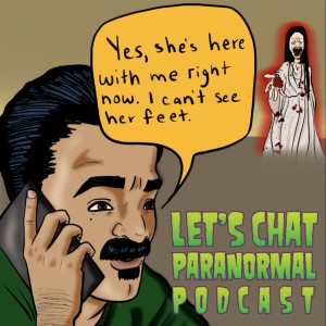 Ep. 35 - Let's Chat Paranormal -Urban Legends