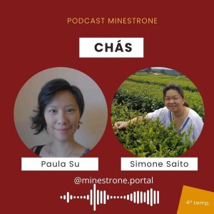 Podcast Minestrone -  Ep. 65 - Chás