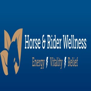 Horse and Rider Wellness - Episode 1