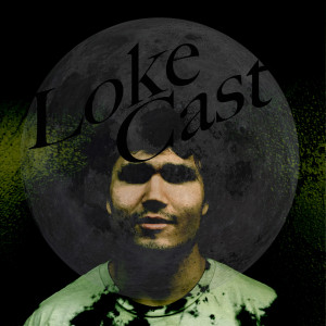 Ep. 004: Lokecast with Austin Zurbuchen