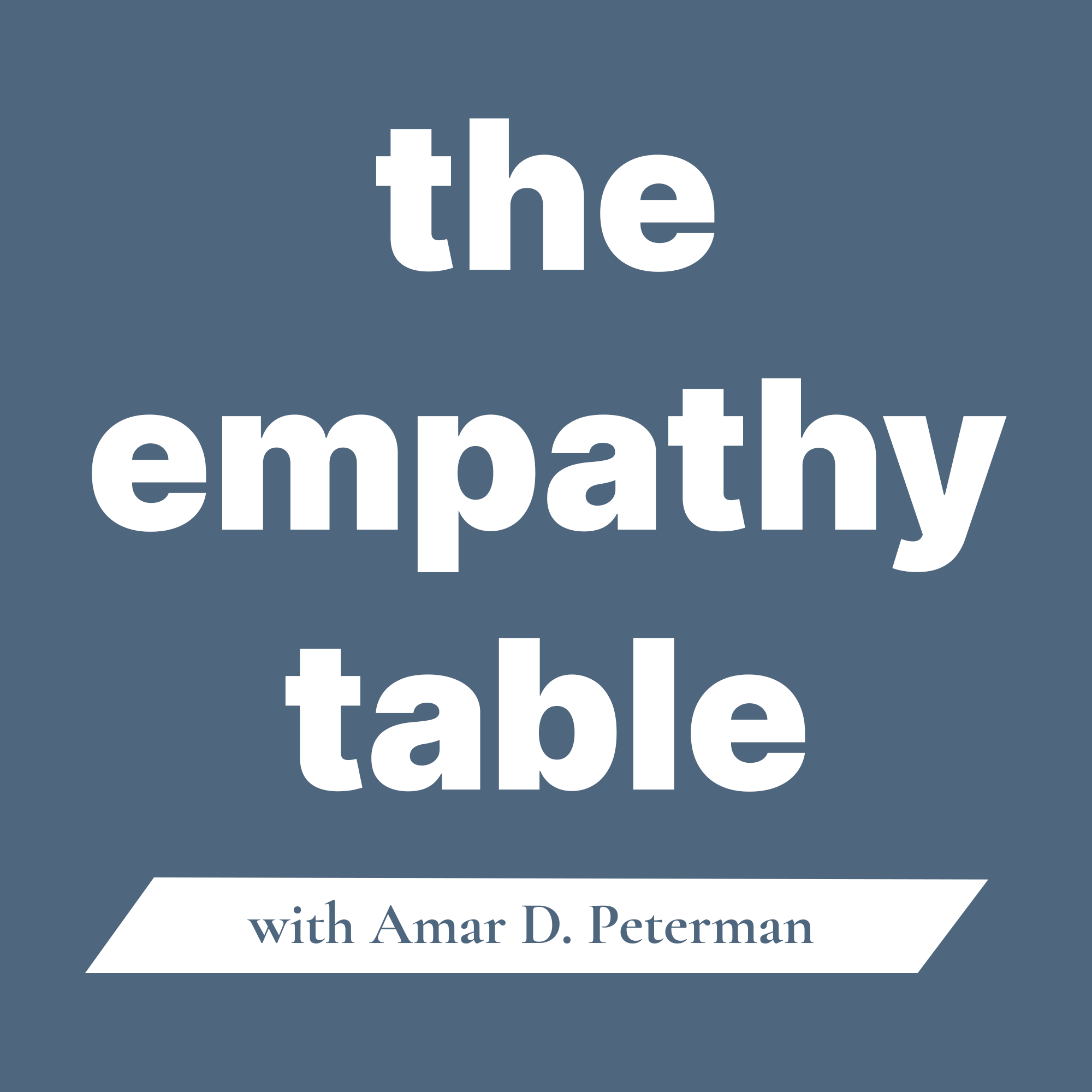Empathy Table Podcast