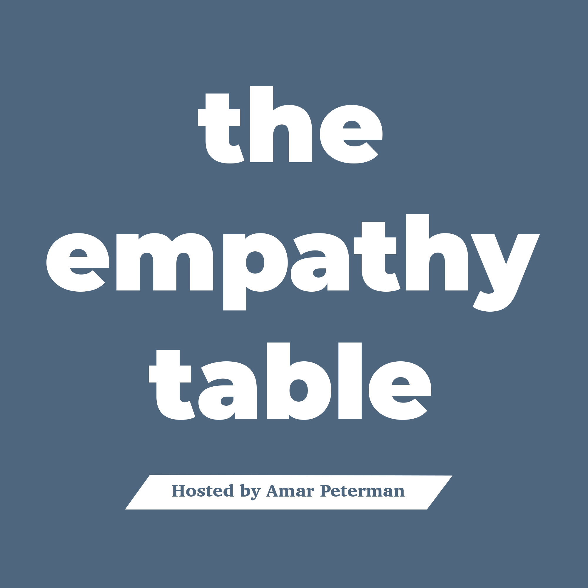 Empathy Table Podcast