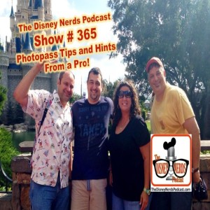 Show # 365 Photopass Tips and Hints From a Pro!