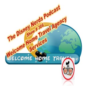 Show # 386 Welcome Home Travel Services