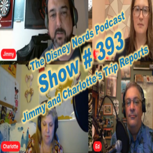 Show # 393 Jimmy and Charlotte's Trip Reports