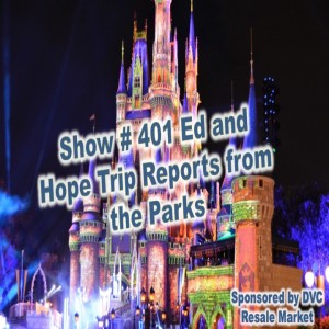 Show # 401 Ed and Hope Trip Reports from the Parks