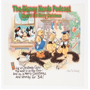 Show # 510 The Disney Nerds Podcast Christmas 2023